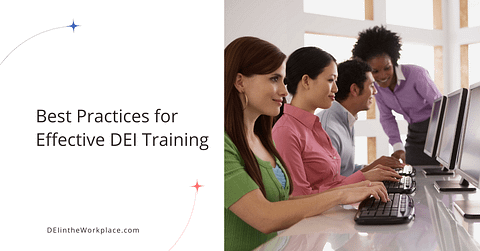 Best Practices for Effective DEI Training - DEI in the Workplace